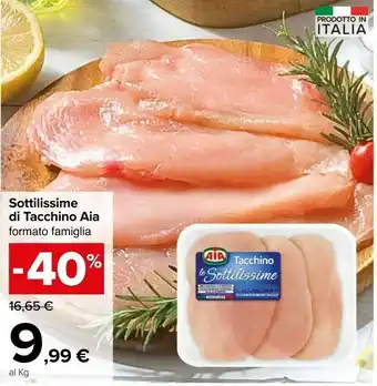 Carrefour Market Aia Sottilissime Di Fesa Di Tacchino 252 G(ml) offerta