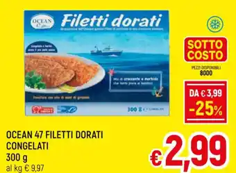 A&O OCEAN 47 FILETTI DORATI CONGELATI 300 g offerta