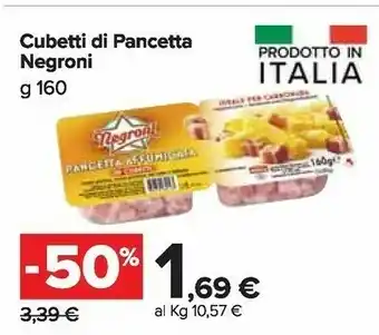 Carrefour Market Negroni Pancetta Affumicata Cubetti 160 G(ml) offerta