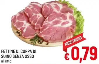 A&O FETTINE DI COPPA DI SUINO SENZA OSSO all'etto offerta