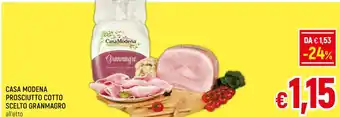 A&O CASA MODENA PROSCIUTTO COTTO SCELTO GRANMAGRO all'etto offerta