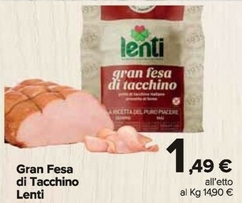 Carrefour Market Lenti Gran Fesa Di Tacchino offerta
