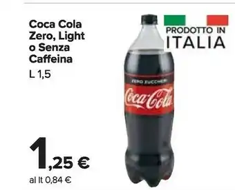 Carrefour Coca Cola Coca-Cola - Coca-Cola Zero 1500 G(ml) offerta