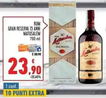 Conad Superstore RUM GRAN RESERVA 15 ANNI MATUSALEM 700 ml offerta