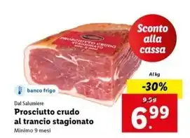 Lidl Dal salumiere - prosciutto crudo al trancio stagionato offerta