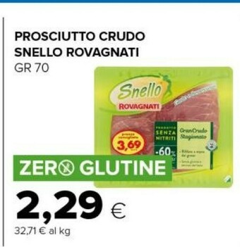 Tigre Rovagnati Snello Gusto E Benessere Prosciutto Crudo Stagionato 70 G(ml) offerta
