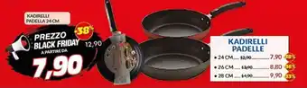 Risparmio Casa KADIRELLI PADELLA 24 CM offerta