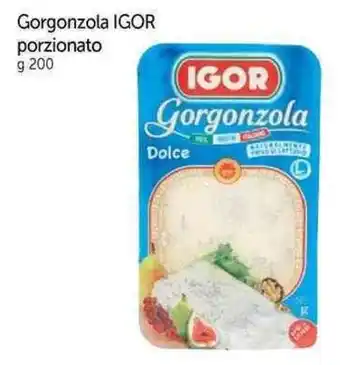 Galassia Gorgonzola IGOR porzionato g 200 offerta