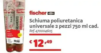 Bricocenter Fischer Schiuma Poliuretanica Universale offerta