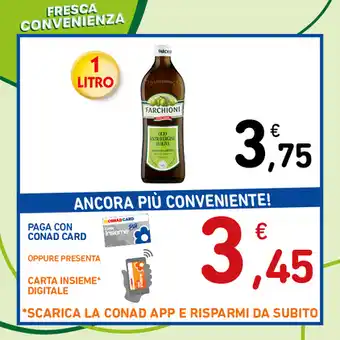 Conad OLIO EXTRAVERGINE DI OLIVA FARCHIONI 1 litro offerta