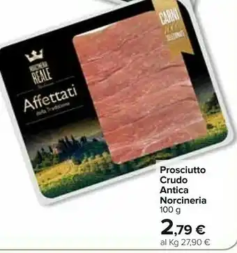 Carrefour Norcineria Prosciutto Crudo Antica offerta