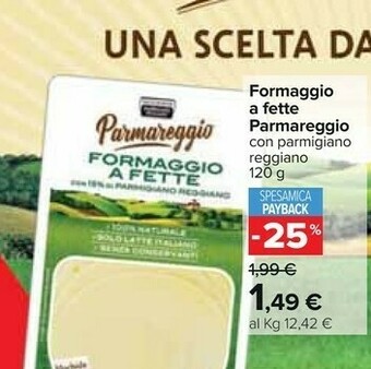 Carrefour Parmareggio Formaggio A Fette offerta