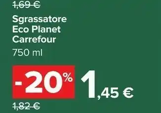 Carrefour Carrefour Sgrassatore Eco Planet 750 Ml offerta