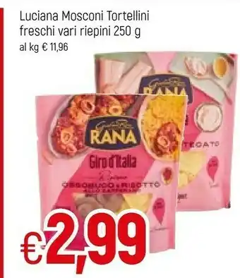 Famila Rana Luciana Mosconi Tortellini Freschi offerta