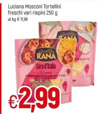 Famila Rana Luciana Mosconi Tortellini Freschi offerta