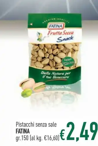 Famila Fatina Pistacchi Senza Sale offerta