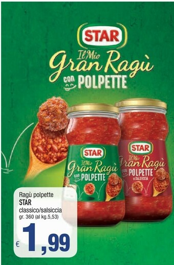 Famila Star Il Mio Gran Ragù Con Polpette Classiche 360 G(ml) offerta