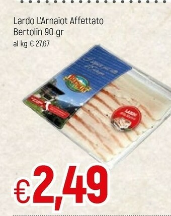 Famila Bertolin Lardo L'arnaiot Affettato 90 Gr offerta