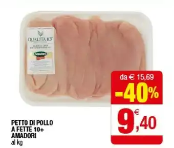 Iperal Amadori Petto Di Pollo A Fette 10+ offerta