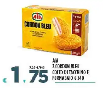 Deco Supermercati AIA 2 CORDON BLEU COTTO DI TACCHINO E FORMAGGIO G 240 offerta
