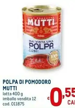 Metro Mutti Polpa Di Pomodoro 400 G(ml) offerta