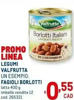 Metro Valfrutta Fagioli Borlotti Da Fresco 400 G(ml) offerta