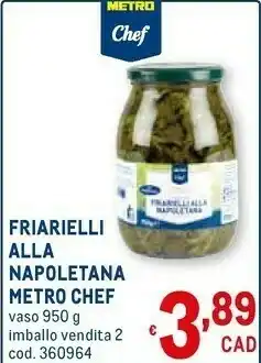 Metro Metro chef Friarielli Alla Napoletana offerta