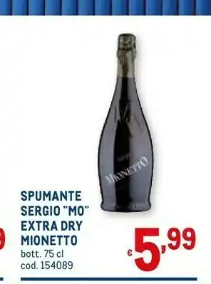 Metro Mionetto Spumante Sergio Mo Extra Dry offerta