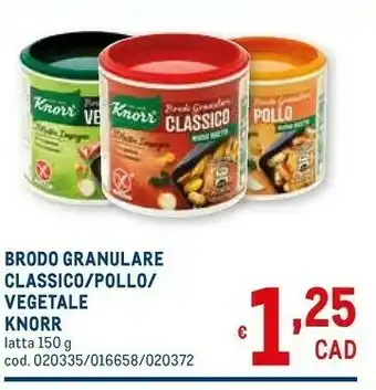 Metro Knorr Brodo Granulare Classico Naturalmente Gustoso! offerta