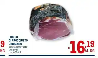 Metro Giordano Fiocco Di Prosciutto offerta