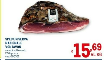 Metro Speck Riserva Nazionale Vontavon offerta