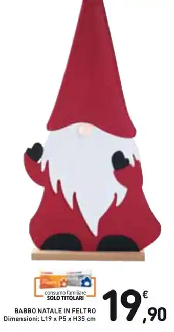 Spazio Conad BABBO NATALE IN FELTRO offerta