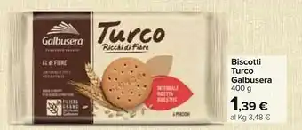 Carrefour Galbusera Biscotti Turco offerta
