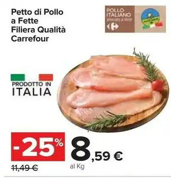 Carrefour Carrefour Petto Di Pollo A Fette Filiera Qualità offerta