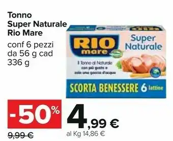 Carrefour Rio Mare Tonno Super Naturale offerta