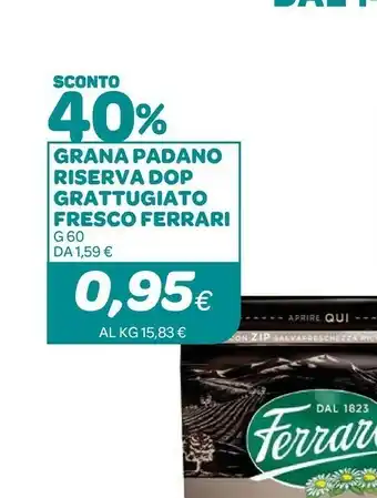 Ekom Ferrari - Grana Padano Riserva Grattugiato Fresco 60 G(ml) offerta