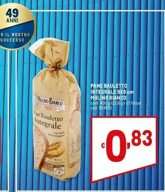 Metro Mulino Bianco Pan Bauletto Integrale 100% Integrale 400 G(ml) offerta