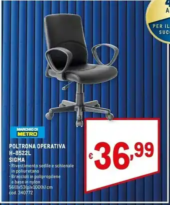 Metro Sigma Poltrona Operativa H-8522l offerta