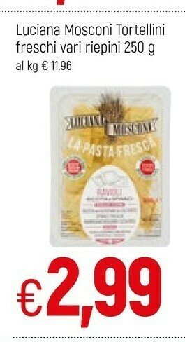 Famila Luciana mosconi Tortellini Freschi offerta