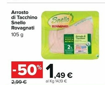 Carrefour Rovagnati Snello Arrosto Di Tacchino offerta