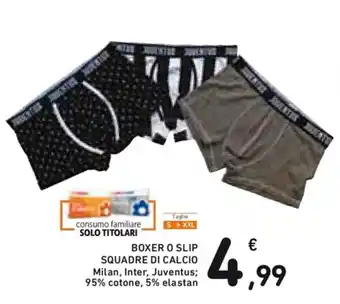 Spazio Conad BOXER O SLIP SQUADRE DI CALCIO offerta