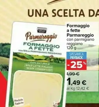 Carrefour Parmareggio Formaggio offerta