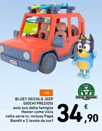 Spazio Conad BLUEY VEICOLO JEEP GIOCHI PREZIOSI offerta
