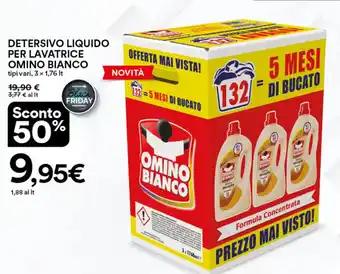Ipercoop DETERSIVO LIQUIDO PER LAVATRICE OMINO BIANCO tipi vari, 3 x 1,76 It offerta