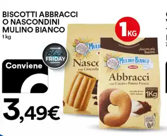 Ipercoop BISCOTTI ABBRACCI O NASCONDINI MULINO BIANCO 1 kg offerta