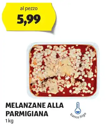 ALDI MELANZANE ALLA PARMIGIANA 1 kg offerta