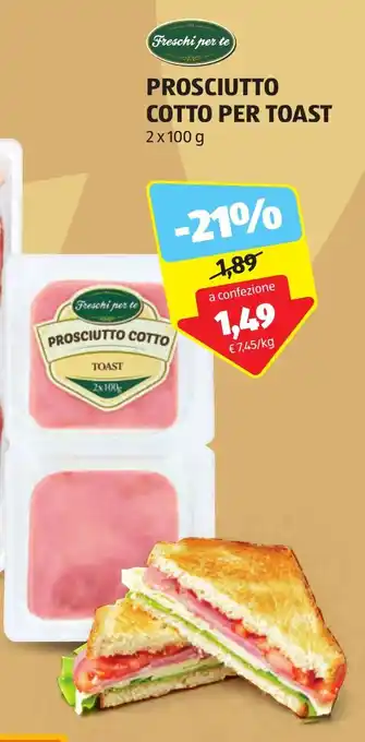 ALDI Freschi per te PROSCIUTTO COTTO PER TOAST 2 x 100 g offerta