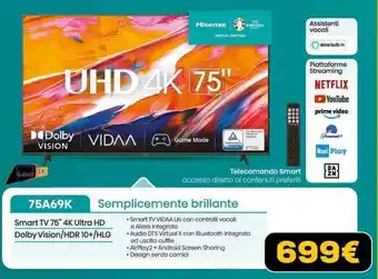 Euronics Hisense Smart TV 75" 4K Ultra HD 75A69K offerta