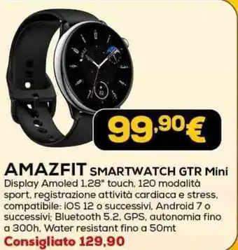 Euronics AMAZFIT SMARTWATCH GTR Mini offerta
