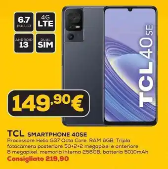 Euronics TCL SMARTPHONE 40SE offerta